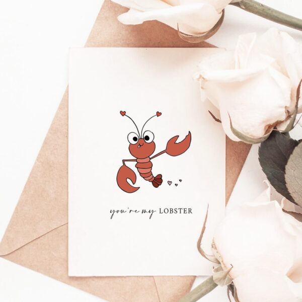 Greetings Card – ‘You’re My Lobster’