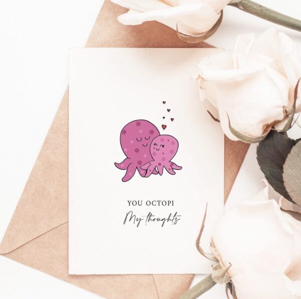 Greetings Card – ‘You Octopi My Thoughts’